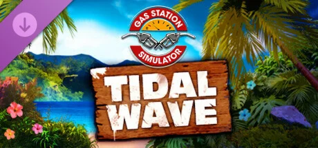 Gas Station Simulator - Tidal Wave DLC * STEAM RU 