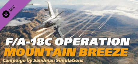 DCS: F/A-18C Operation Mountain Breeze by Sandman Simul