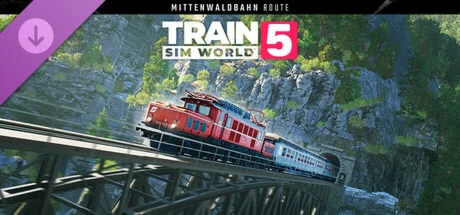 Train Sim World® 5: Mittenwaldbahn: Innsbruck - Garmisc