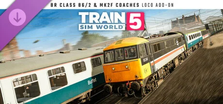 Train Sim World® 5: BR Class 86/2 & Mk2F Coaches Loco A