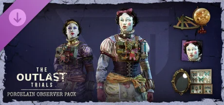 The Outlast Trials - Porcelain Observer Pack DLC