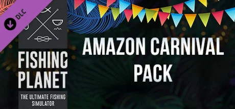 Fishing Planet: Amazon Carnival Pack DLC * STEAM RU 