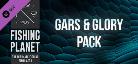 Fishing Planet: Gars&Glory Pack DLC * STEAM RU 