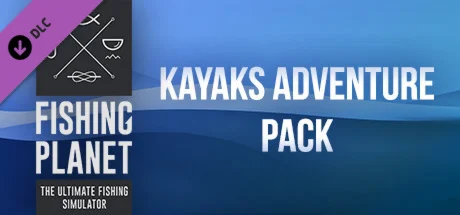 Fishing Planet: Kayaks Adventure Pack DLC * STEAM RU 