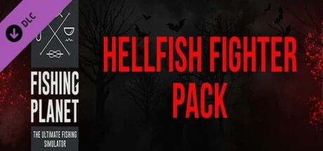 Fishing Planet: Hellfish Fighter Pack DLC * STEAM RU 
