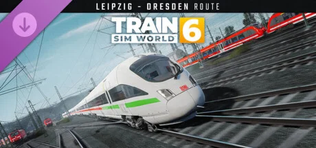 Train Sim World® 6: Bahnstrecke Leipzig - Dresden Route