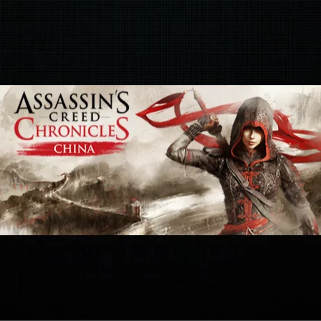 Assassin's Creed Chronicles - China·Steam РОССИЯ и СНГ