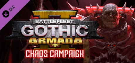Battlefleet Gothic: Armada II - Chaos Campaign DLC
