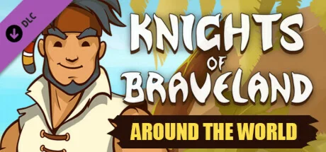 Knights of Braveland - Around the World Pack DLC