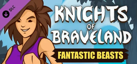 Knights of Braveland - Fantastic Beasts Pack DLC