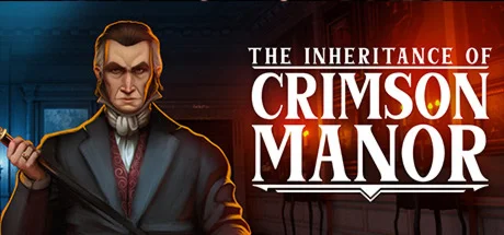 The Inheritance of Crimson Manor * STEAM RU 