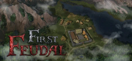 First Feudal * STEAM РОССИЯ  АВТОДОСТАВКА 0% КАРТЫ