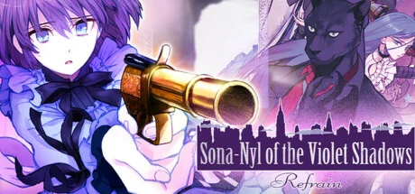 Sona-Nyl of the Violet Shadows Refrain * STEAM RU 