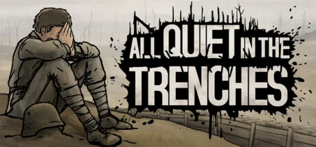 All Quiet in the Trenches * STEAM RU  АВТО 0%