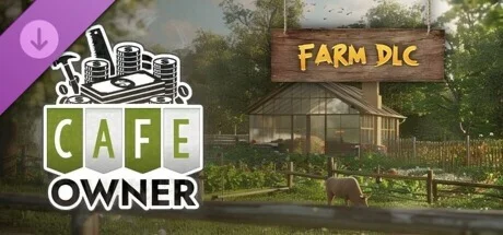 Cafe Owner Simulator - Farm DLC * STEAM RU  АВТО 0%