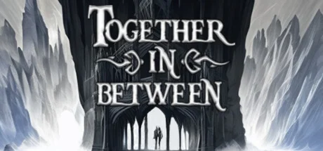 Together in Between * STEAM RU  АВТО 0%