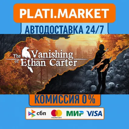 The Vanishing of Ethan Carter⟡STEAM GIFT ВСЕ РЕГИОНЫ АВ
