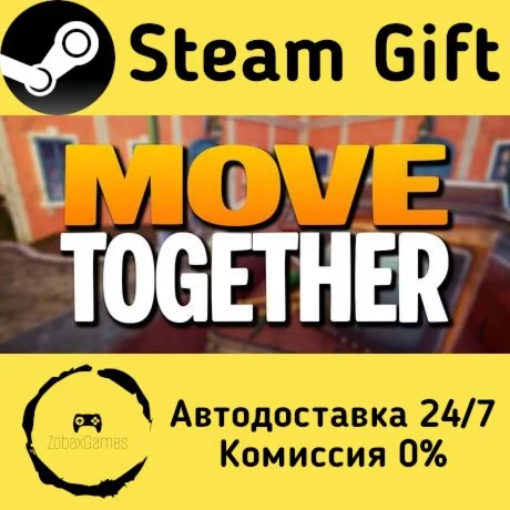  Move Together ???? Steam Gift РФ/КЗ/др.  Автодоставка