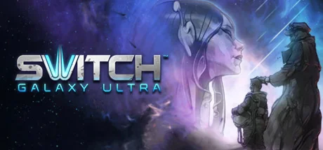 Switch Galaxy Ultra (STEAM KEY/GLOBAL)