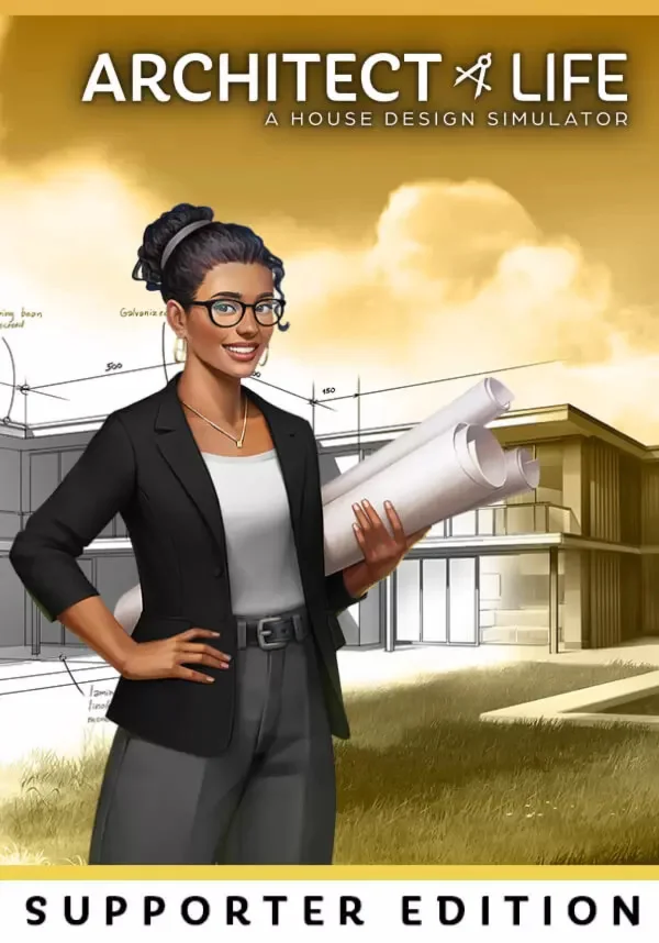 Architect Life: A House Design Simulator - Supporter Ed