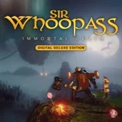 Sir Whoopass Immortal Death Digital Deluxe Edition (XBO