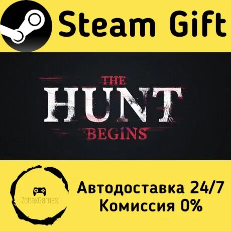  The Hunt Begins ???? Steam Gift РФ/КЗ/др. 