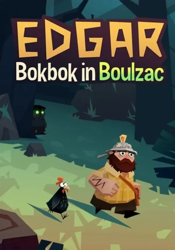 Edgar - Bokbok in Boulzac (STEAM) Регион: Все страны