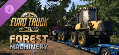 Euro Truck Simulator 2 - Forest Machinery DLC