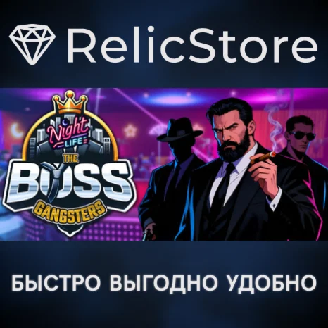 The Boss Gangsters : Nightlife - STEAM GIFT РОССИЯ