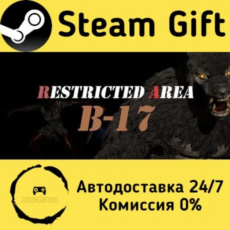 Запретная зона Б-17 ???? Steam Gift РФ/КЗ/др. 