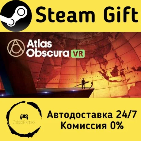  Atlas Obscura VR ???? Steam Gift РФ/КЗ/др. 