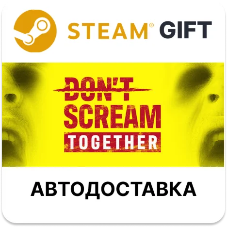DON'T SCREAM TOGETHER Steam