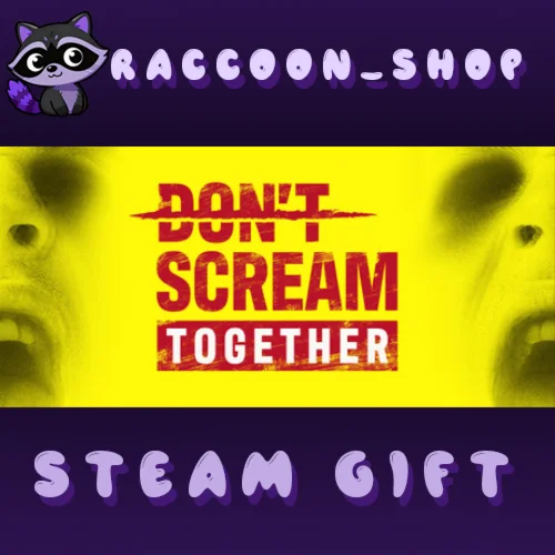 DON'T SCREAM TOGETHER * STEAM RU*KZ*UA*СНГ