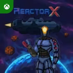 ReactorX (for Windows 10) Xbox