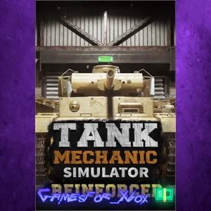 ️Tank Mechanic Simulator - Reinforced XBOX