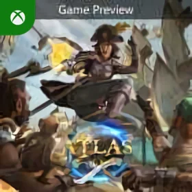 ATLAS (Game Preview) Xbox