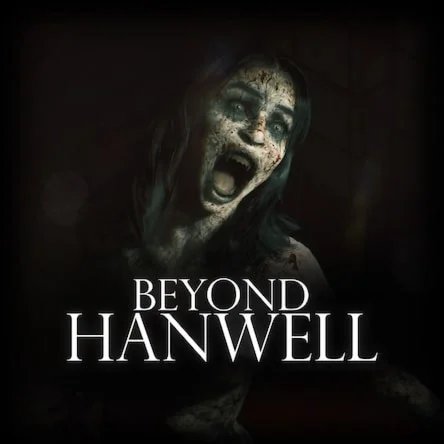 Beyond Hanwell (PS5)