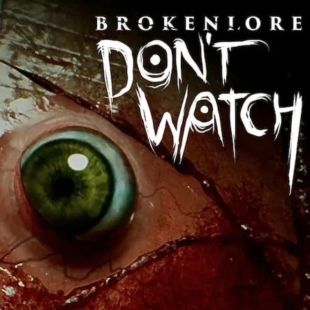BrokenLore:DON'T WATCH (PS5)