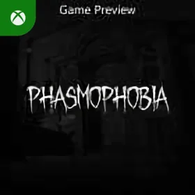 Phasmophobia (Game Preview) Xbox