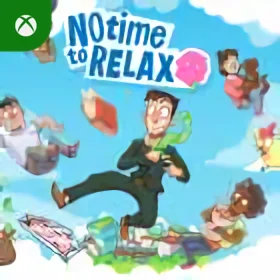 No Time to Relax Xbox