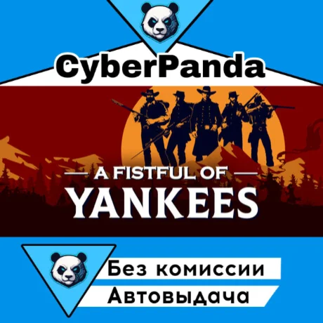 A Fistful Of Yankees STEAM GIFT (мир) АВТОДОСТАВКА