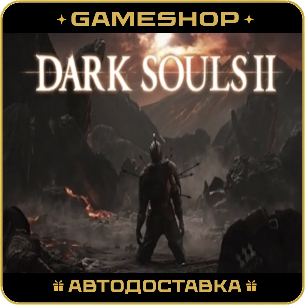 DARK SOULS™ II: Bundle RU-KZ-UA-СНГ АВТОДОСТАВКА 24/7