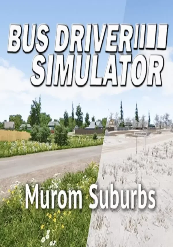 (DLC) Bus Driver Simulator - Murom Suburbs (STEAM Ключ)