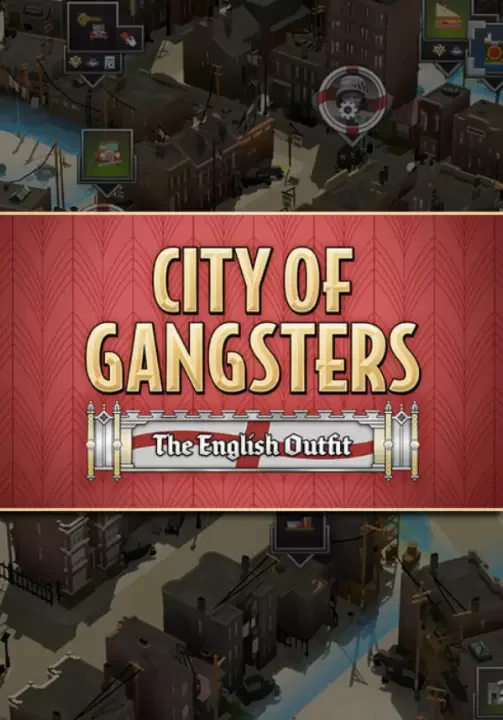 (DLC) City of Gangsters: The English Outfit (STEAM Ключ