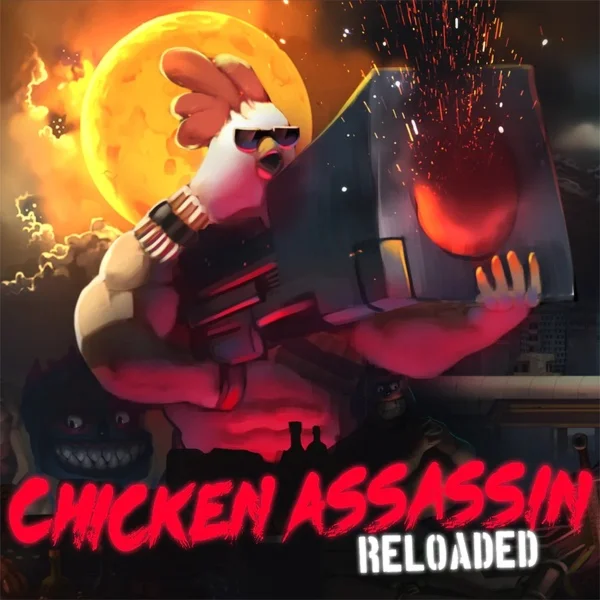 Chicken Assassin: Reloaded (Ключ Steam | РФ+СНГ)