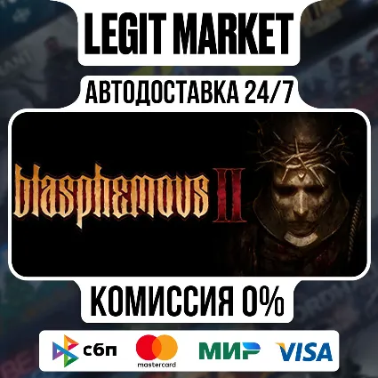Blasphemous 2 / Steam АВТО / РУ + МИР