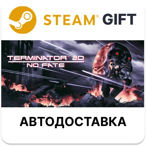 Terminator 2D NO FATE Steam РУ КЗ УКР ТР РБ СНГ авто