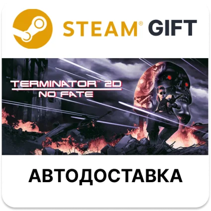 Terminator 2D NO FATE Steam РУ КЗ УКР ТР РБ СНГ авто