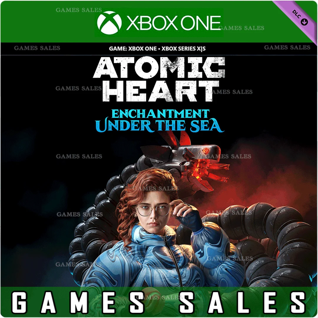 ATOMIC HEART - ENCHANTMENT UNDER THE SEA️XBOXКЛЮЧ