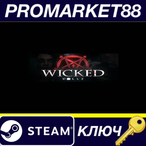Wicked Dolls Steam КЛЮЧ GLOBAL